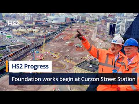 HS2 legt den Grundstein für Birminghams neuen Eisenbahnknotenpunkt
