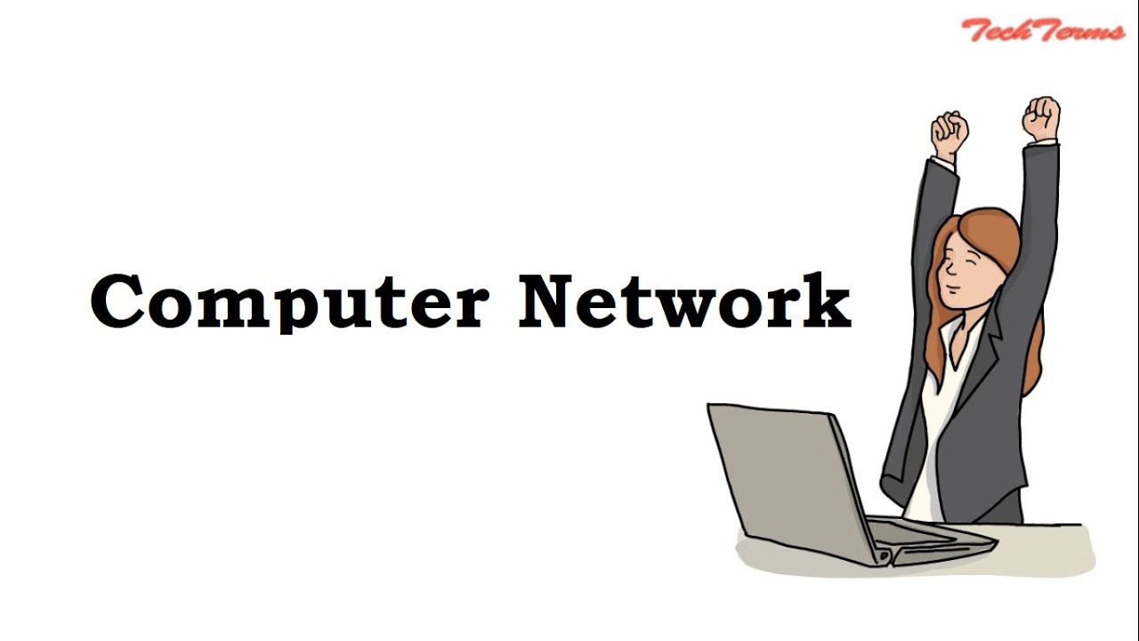What is Computer Network  | TechTerms