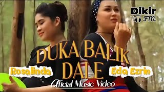 Download lagu Duka Balik Dale - Rosalinda & Eda Ezrin mp3