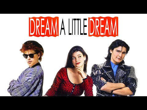 Dream A Little Dream | TEEN | Full Movie