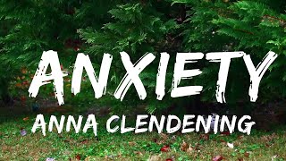 Anna Clendening - Anxiety (Lyrics)  | Music one for me