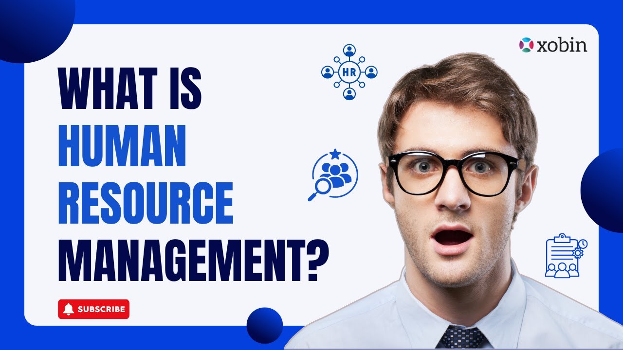 What is Human Resource Management (HRM)? | A Brief Explanation