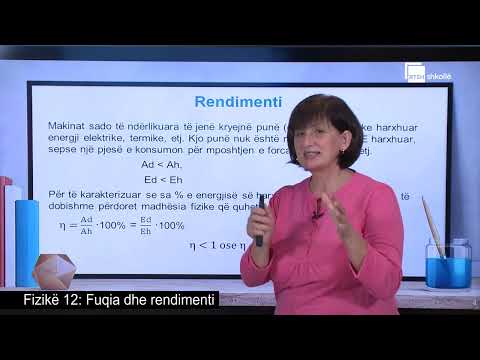 Fuqia dhe rendimenti | Fizikë 12