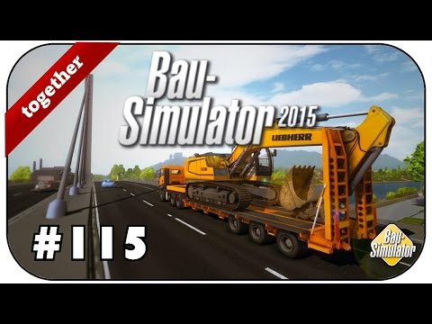 BAUSIMULATOR 2015 #115 - Langsam reicht es ★Lets Play Bausimulator2015 Deutsch HD+ together