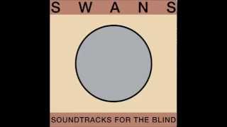 Swans - Her Mouth is Filled with Honey