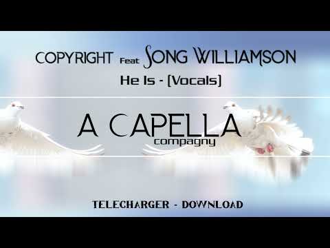 Copyright -  He Is -  Feat  Song Williamson (Vocals)