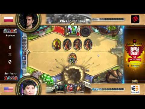 Lothar vs. Strifecro Winners Round 1 - Mad Catz Battle of the Best Hearthstone Cup #1 - by LeaseWeb