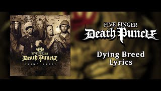 Five Finger Death Punch - Dying Breed  (Lyric Video) (HQ)