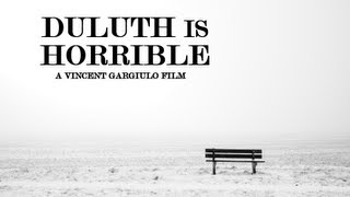 "Duluth Is Horrible" Trailer