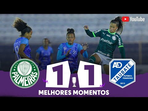 PALMEIRAS 1 X 1 TAUBATÉ | MELHORES MOMENTOS | 4ª RODADA | PAULISTÃO FEMININO