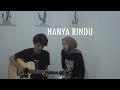 Hanya Rindu - Andmesh Kamaleng (Cover feat. Feby Putri)