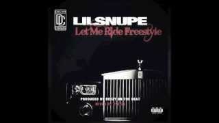 Lil Snupe Let Me Ride Freestyle