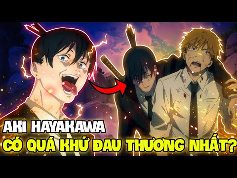 AKI HAYAKAWA LÀ AI?|TẤT TẦN TẬT VỀ NGƯỜI CÓ SỐ PHẬN ĐEN ĐUỔI NHẤT CHAINSAW MAN