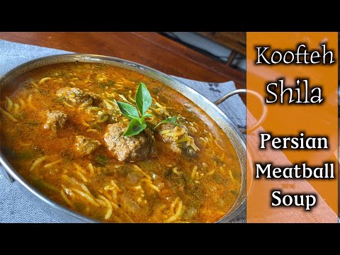 Koofteh Shila | Persian Meatball Soup | Perfect Soup for a Cold Rainy Day
