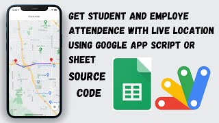 Attendence System with live location using #googlesheet and #appsscript