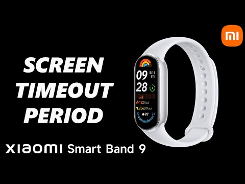 How To Change Screen Timeout Period On Xiaomi Smart Band 9