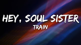 Train - Hey, Soul Sister (Lyrics)