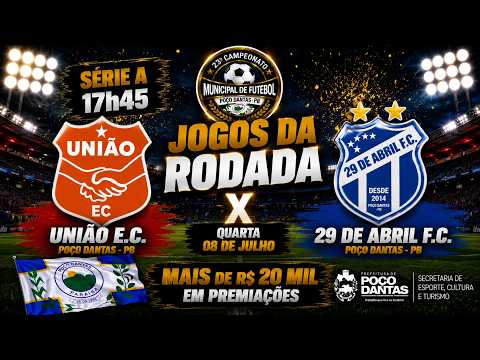 AO VIVO: UNIÃO DE POÇO DANTAS X 29 DE ABRIL | SÉRIE A | 23º CAMPEONATO MUNICIPAL DE POÇO DANTAS