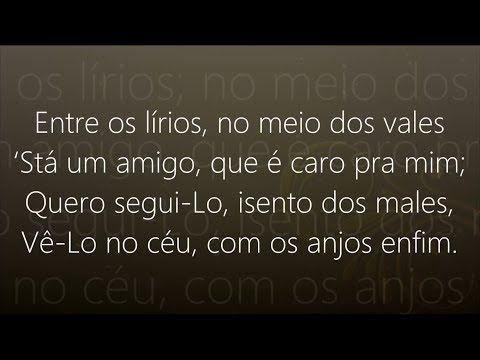 Hino 344 - Harpa Cristã - Um Amigo Entre os Lírios