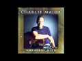 Charlie Major - I Do It For The Money (HQ)