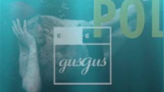 GusGus - Barry (Duslip Remix)