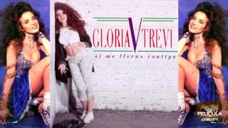 Gloria Trevi - Si Me Llevas Contigo (Audio)