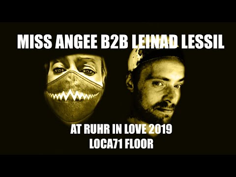 MISS ANGEE B2B LEINAD LESSIL // RUHR IN LOVE 2019 // LOCA71 FLOOR