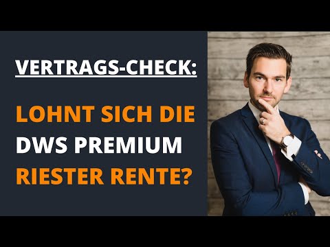 Lohnt sich die DWS Premium RiesterRente? (DAS MUSST DU UNBEDINGT WISSEN!)