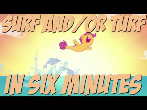 Surf and/or Turf in Six Minutes