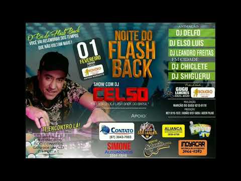 Dj Celso - Noite do flashback