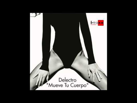 Delectro - Mueve Tu Cuerpo (Equitant Remix)