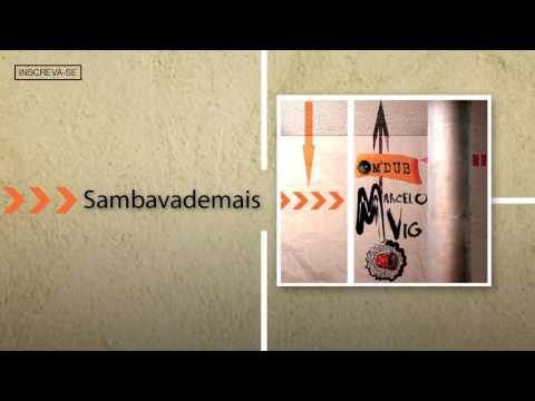 Marcelo Vig - Sambavademais [Om'Dub]