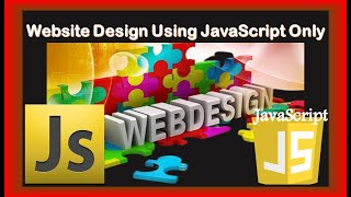 Website Design Using JavaScript Only | Web Design With JavaScript
