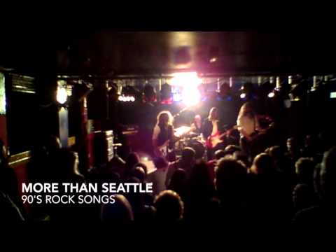 MORE THAN SEATTLE - 90's Rock Songs