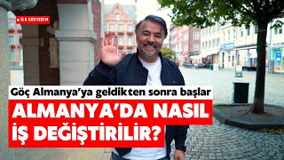 ALMANYA'DA NASIL İŞ DEĞİŞTİRİLİR? @benyuxel