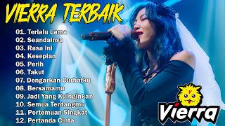 Download lagu Vierra Full Album Terbaik & Terpopuler || Pop Hits Indonesia 2026 || Enak Didengar Saat Santai mp3