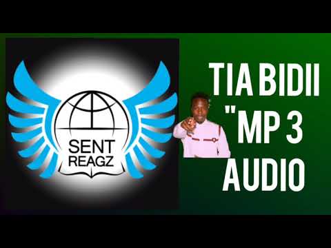 Sent Reagz-Tia bidii(Official Audio)