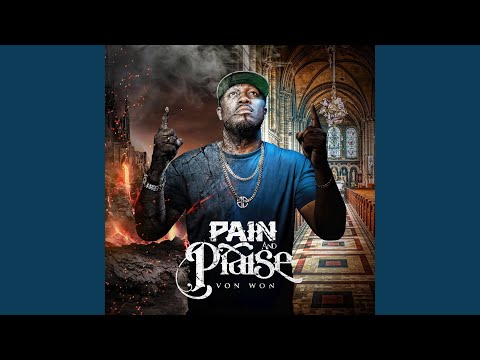Pain And Praise - Von Won
