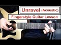 Unravel (Acoustic) - Tokyo Ghoul | Fingerstyle Guitar Lesson (Tutorial) How to play Fingerstyle