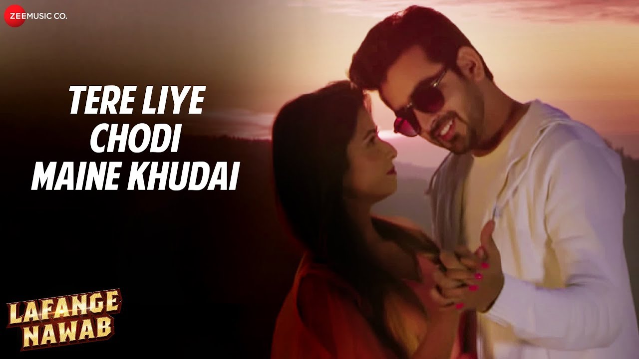 Tere Liye Chodi Maine Khudai Lyrics  | Lafange Nawab | Ritam Bhardwaj | Palak Muchhal | Ali Faisal