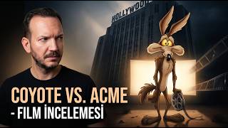 Coyote vs. Acme: Hollywood'un Silmek İstediği Film