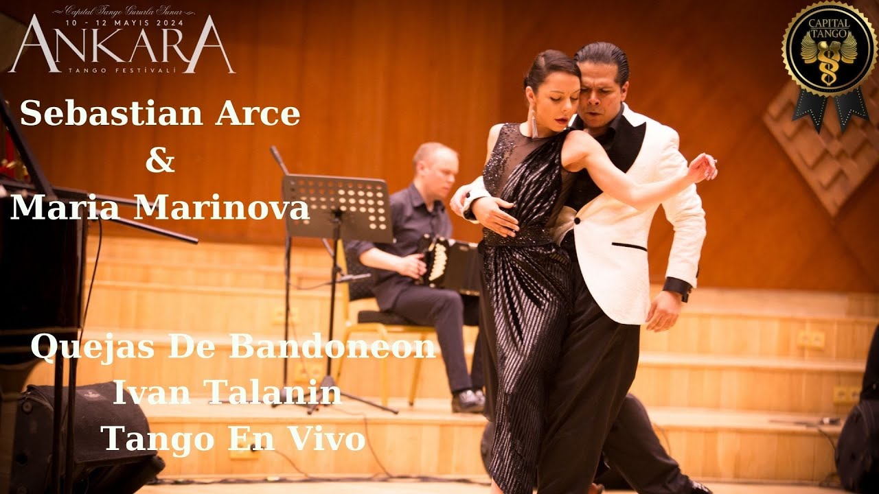 Sebastian Arce & Maria Marinova /Ankara Tango Festival Ivan Talanın & Tango En Vivo Concert /CSO ADA