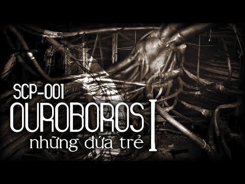 SCP-001 - Vòng Lặp Ouroboros (Phần 1)