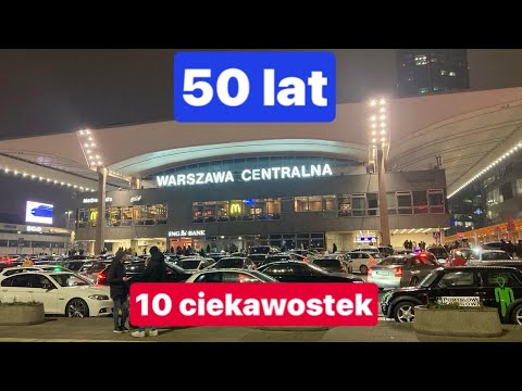 Warsaw Central turns 50. 10 interesting facts ￼￼