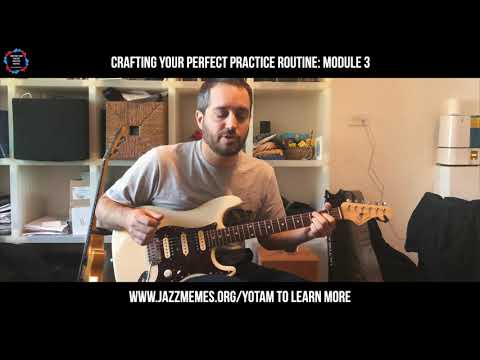 Clips of Yotam Silberstein from the "Crafting Your Perfect Practice Routine" Course