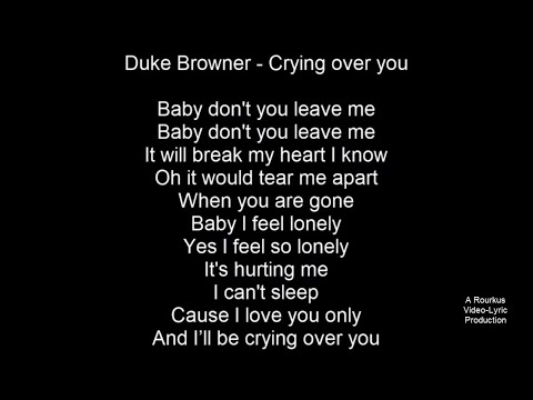 Northern Soul - Duke Browner - Crying Over You - With Lyrics