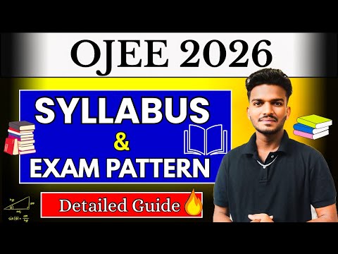 OJEE 2026 Complete Syllabus & Exam Pattern Explained | Full Details 🔥
