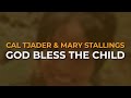 Cal Tjader & Mary Stallings - God Bless The Child (Official Audio)