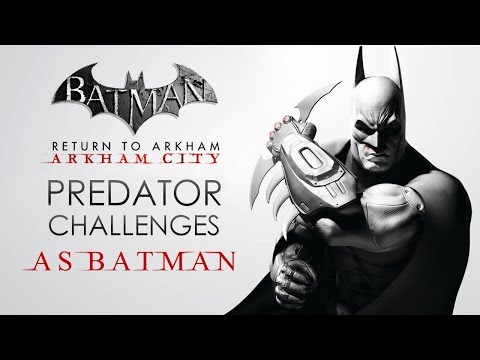 Batman: Return to Arkham – Arkham City – Predator Challenge Maps (As Batman)