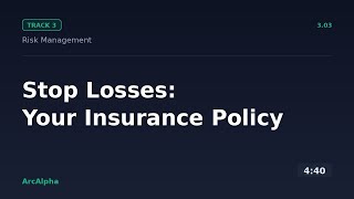 Stop Losses: Your Insurance Policy